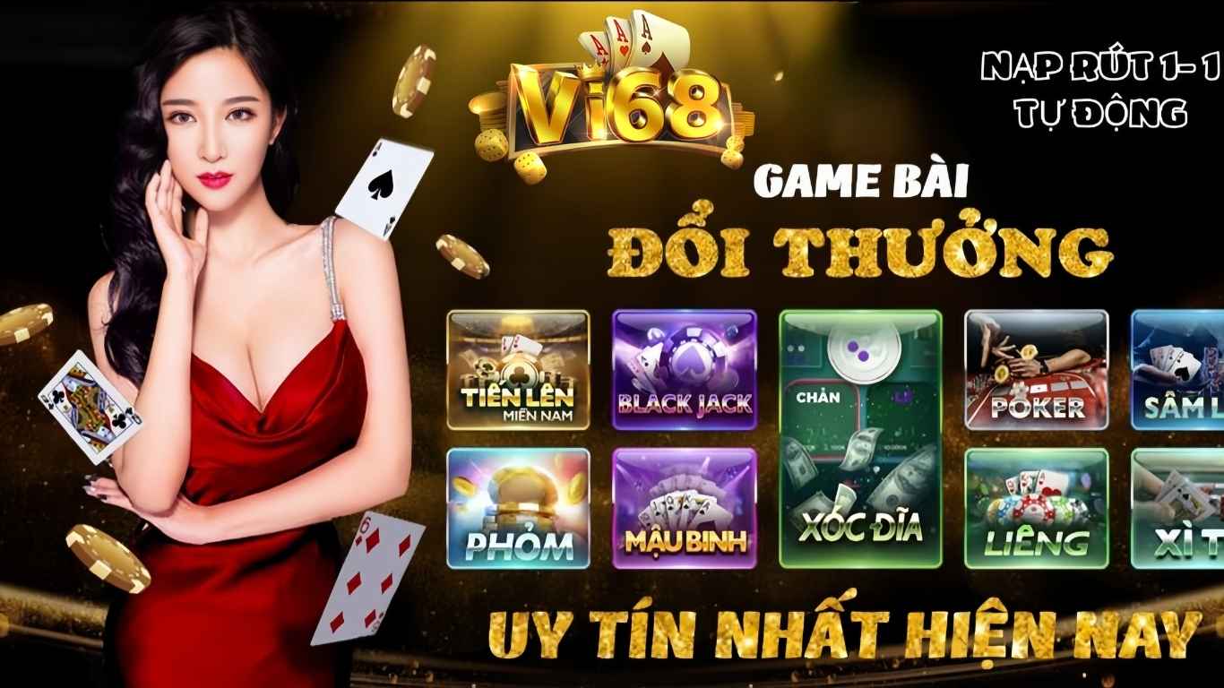 Tựa game bài nổi bật tại nhà cái Vi68 Tựa game bài nổi bật tại nhà cái Vi68